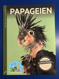 Papageien Sonderheft Jungv&ouml;gel